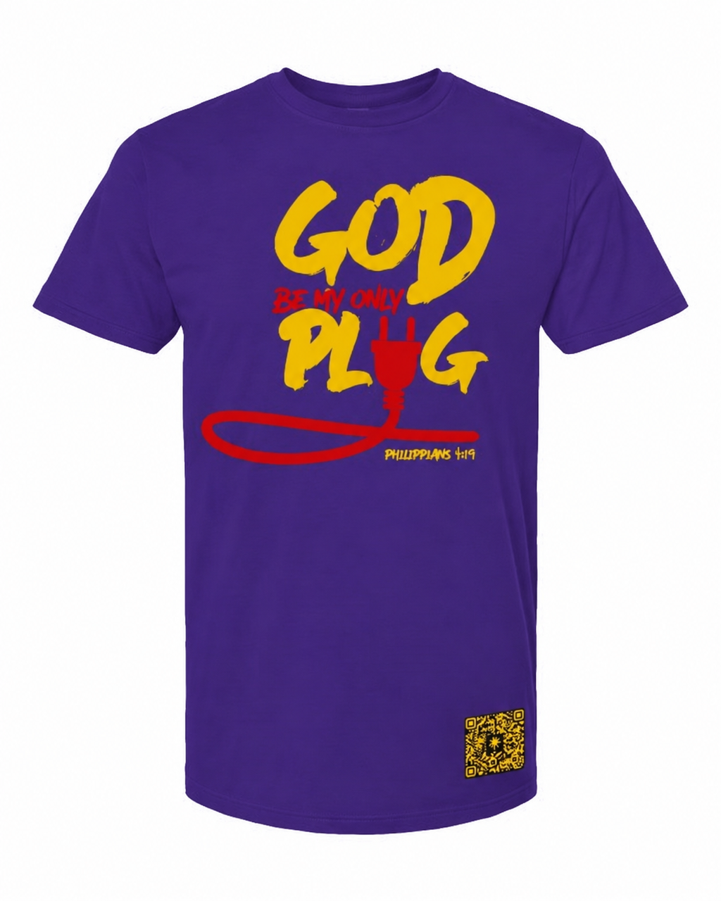 God Be My Only Plug T-Shirt